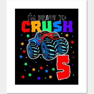 Kids I'M Ready To Crush 5 Monster Truck 5Th Birthday Gift Boys Posters and Art